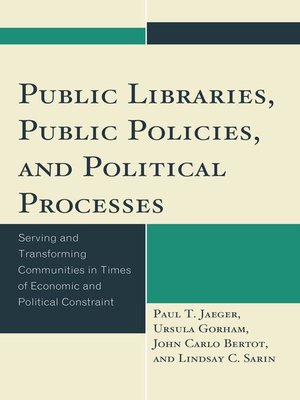 cover image of Public Libraries, Public Policies, and Political Processes